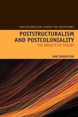 Poststructuralism and Postcoloniality(English, Hardcover, Hiddleston Jane)