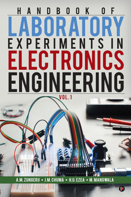 Handbook of Laboratory Experiments in Electronics Engineering Vol. 1(English, Paperback, Chuma J M)