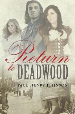 Return to Deadwood(English, Paperback, Johnson Paul Henry)