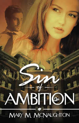 Sin of Ambition(English, Paperback, McNaughton Mary M)