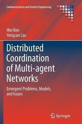 Distributed Coordination of Multi-agent Networks(English, Paperback, Ren Wei)