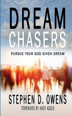 Dream Chasers(English, Paperback, Owens Stephen D)