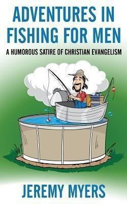 Adventures in Fishing for Men(English, Paperback, Myers Jeremy)