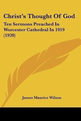 Christ's Thought Of God(English, Paperback, Wilson James Maurice)