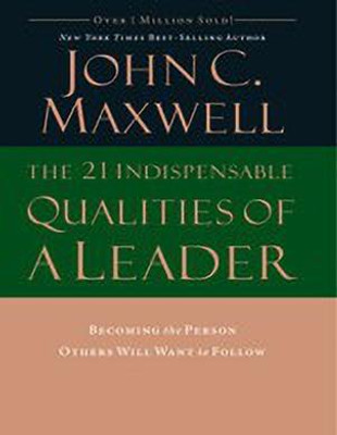 The 21 Indispensable Qualities 01 Edition(English, Hardcover, Maxwell John C.)