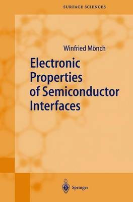 Electronic Properties of Semiconductor Interfaces(English, Paperback, Moench Winfried)