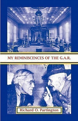My Reminiscences of the G.A.R.(English, Paperback, Partington Richard O)