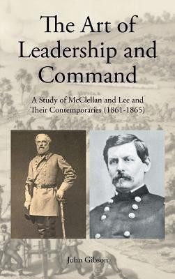 The Art of Leadership and Command(English, Hardcover, Gibson John)