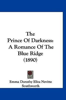 The Prince Of Darkness(English, Paperback, Southworth Emma Dorothy Eliza Nevitte)
