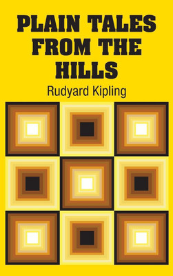 Plain Tales from the Hills(English, Hardcover, Kipling Rudyard)