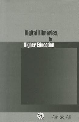 Digital Libraries in Higher Education(English, Hardcover, Ali Amjad)