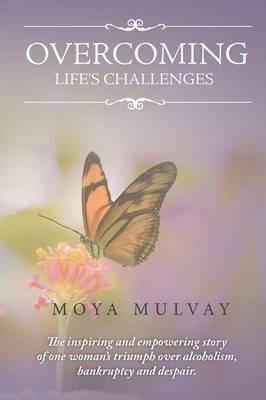 Overcoming Life's Challenges(English, Paperback, Mulvay Moya G)