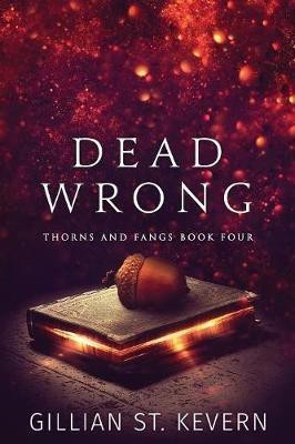 Dead Wrong(English, Paperback, St Kevern Gillian)