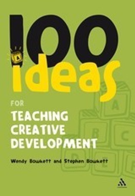 100 Ideas for Teaching Creative Development(English, Paperback, Bowkett Wendy)