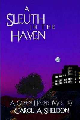 A Sleuth in The Haven(English, Paperback, Sheldon Carol Anita)