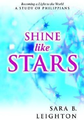 Shine Like Stars(English, Paperback, Leighton Sara)