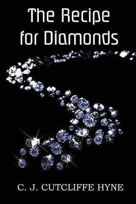 The Recipe for Diamonds(English, Paperback, Hyne John Cutcliffe Wright)