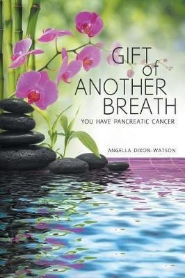 Gift of Another Breath(English, Paperback, Dixon-Watson Angella)