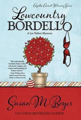 Lowcountry Bordello(English, Hardcover, Boyer Susan M)