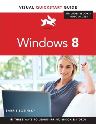 Windows 8: Visual QuickStart Guide(English, Paperback, Sosinsky Barrie)