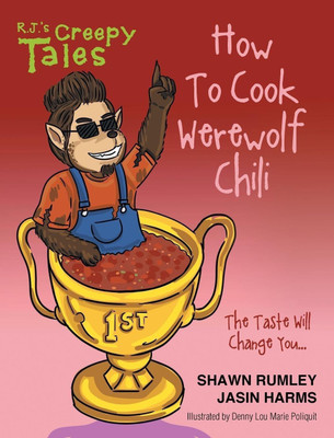 How To Cook Werewolf Chili(English, Hardcover, Rumley Shawn)