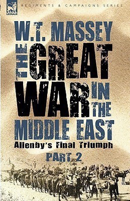 The Great War in the Middle East(English, Hardcover, Massey W T)