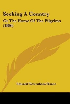 Seeking A Country(English, Paperback, Hoare Edward Newenham)