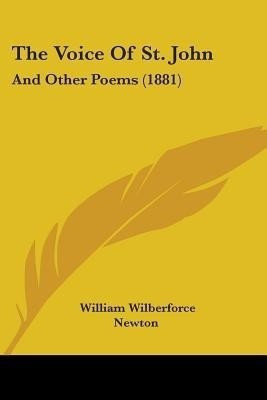 The Voice Of St. John(English, Paperback, Newton William Wilberforce)