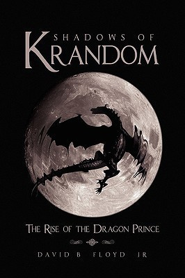 Shadows of Krandom(English, Paperback, Floyd David B Jr)