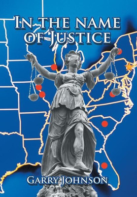 In the Name of Justice(English, Hardcover, Johnson Garry)
