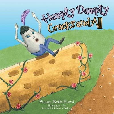 Humpty Dumpty Cracks and All(English, Paperback, Furst Susan Beth)