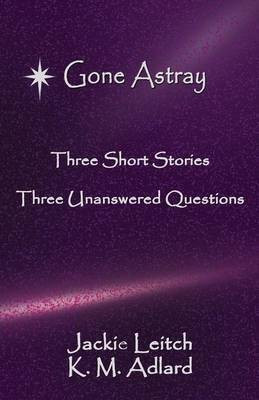 Gone Astray(English, Paperback, Leitch Jackie)