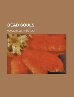 Dead Souls(English, Paperback, Gogol Nikolai Vasil'evich)