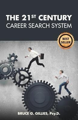 The 21st Century Career Search System(English, Paperback, Gillies Bruce G)