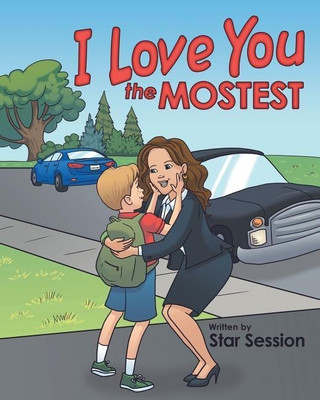I Love You the Mostest(English, Paperback, Session Star)
