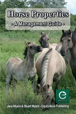 Horse Properties - A Management Guide(English, Paperback, Myers Jane)