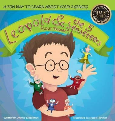 Leopold & the 5 Senseteers(English, Hardcover, Tabachnick Joshua)
