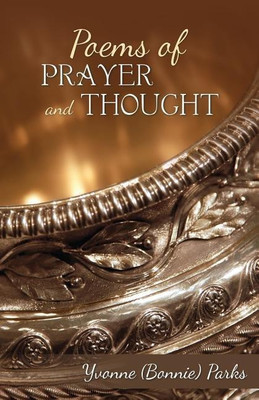 Poems of Prayer and Thought(English, Paperback, Parks Yvonne (Bonnie))