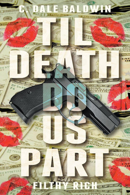Til Death Do Us Part(English, Paperback, Baldwin C Dale)