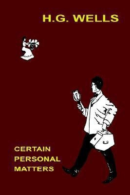 Certain Personal Matters(English, Paperback, Wells H G)