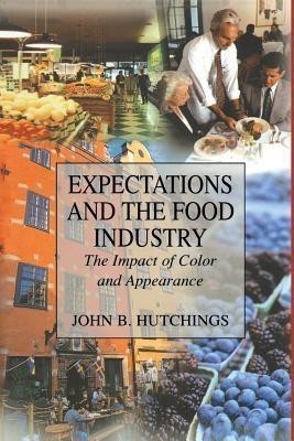 Expectations and the Food Industry(English, Paperback, Hutchings John B.)