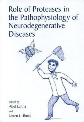 Role of Proteases in the Pathophysiology of Neurodegenerative Diseases(English, Hardcover, unknown)