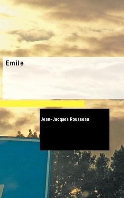 Emile(English, Paperback, Rousseau Jean Jacques)