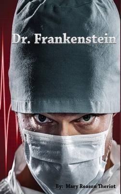 Dr. Frankenstein(English, Hardcover, Theriot Mary)