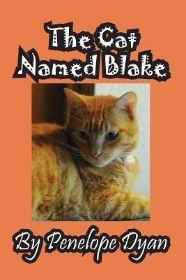 The Cat Named Blake(English, Paperback, Dyan Penelope)