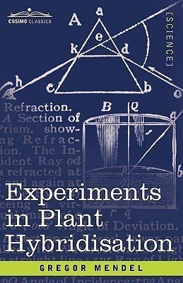 Experiments in Plant Hybridisation(English, Paperback, Mendel Gregor)