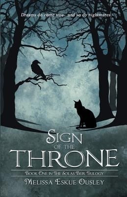 Sign of the Throne(English, Paperback, Ousley Melissa Eskue)