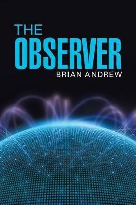 The Observer(English, Paperback, Andrew Brian)