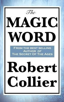 The Magic Word(English, Hardcover, Collier Robert)