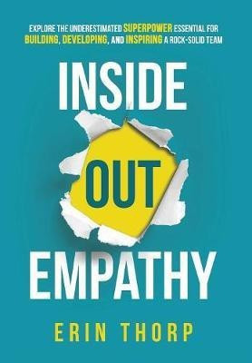 Inside Out Empathy(English, Hardcover, Thorp Erin)